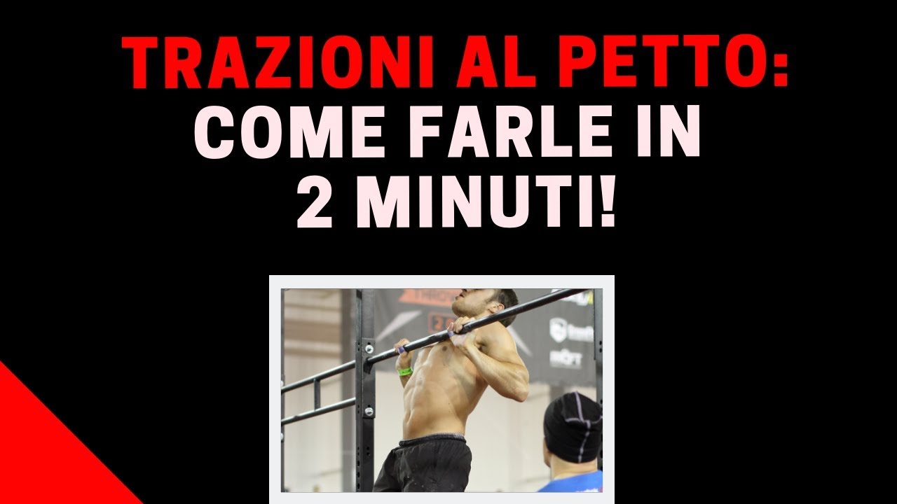 COME FARE LE TRAZIONI AL PETTO IN 2 MINUTI??
