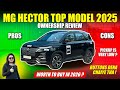 Mg Hector Top Model 2025 Ownership Review