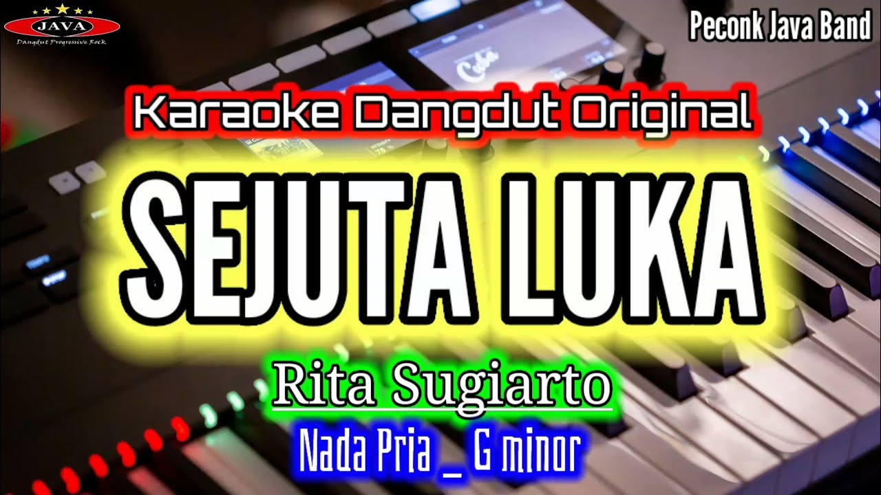 SEJUTA LUKA KARAOKE NADA PRIA RITA SUGIARTO_Karaoke Dangdut Original_Peconk Java Band