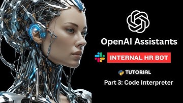 OpenAI Assistants API | Internal HR Slack Chatbot | Code Interpreter Python Tutorial