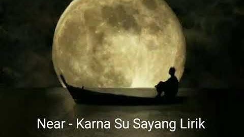 Near-Karna Su Sayang FT Dian Sorowea /lyric video/