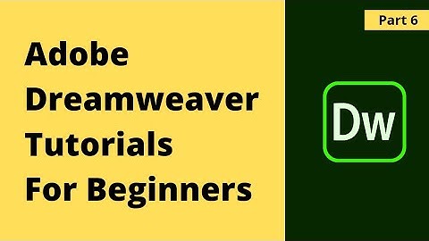Adobe Dreamweaver cc 2017 Tutorial In Hindi | Learn DreamWeaver In Hindi Part-6