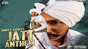 Jatt Anthem | Official Music Video | Honey Sidhu  | Songs 2018 | Jass Records