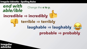 Irregular Adverb Spelling Rules
