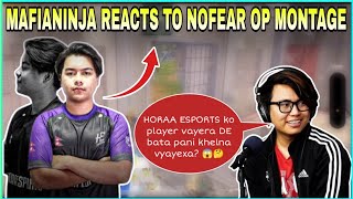 MAFIANINJA Reacts to NoFear Horaa OP Montage  | kvn gaming #cr7horaa #mafianinja #nofear