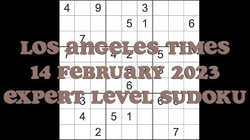 Sudoku solution – Los Angeles Times sudoku 14 February 2023 Expert level