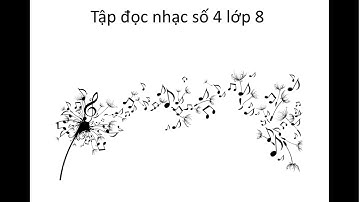 Tập đọc nhạc số 4 lớp 8 - Chim hót đầu xuân