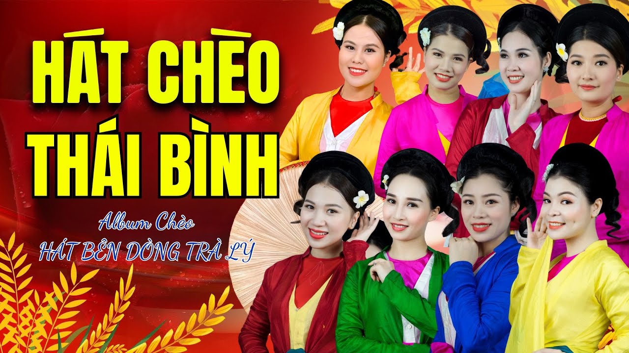 Hát Chèo Thái Bình - Album chèo Hát Bên Dòng Trà Lý do nhà hát chèo Thái Bình phát hành