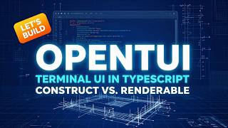 OpenTUI: Use Constructs as Components in our Terminal UI