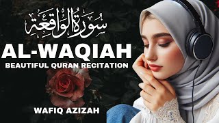 🔴PEACEFUL VOICE, BEAUTIFUL QURAN RECITATION | SURAT AL WAQIAH | WAFIQ AZIZAH | JUARA I MTQ ASEAN