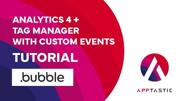 How to use Google Analytics 4 and Tag Manager with Custom Event in Bubble.io