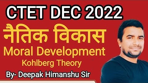 CTET DECEMBER  2022 I CDP I Kohlberg Theory of Moral Development I Deepak Himanshu Sir