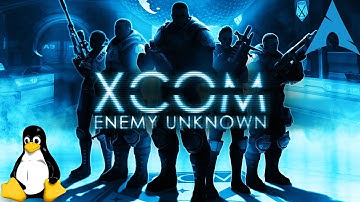 Linux Gaming: XCOM Enemy Unknown  [Native]