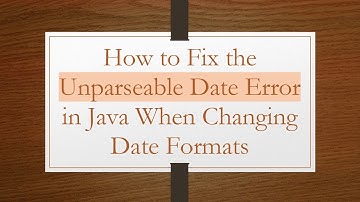 How to Fix the Unparseable Date Error in Java When Changing Date Formats