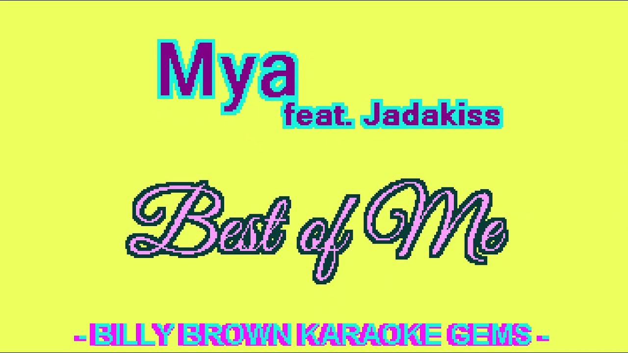 karaoke Mya - Best of Me (ft. Jadakiss) BBKG035