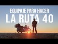 MI EQUIPAJE PARA RECORRER LA RUTA 40🇦🇷🙌😍