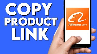 How To Copy Link of Any Product on Alibaba 2025