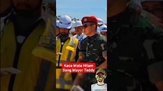 Kaca Mata Hitam Sang Mayor Teddy#shorts #viral #video #tniad #tni #teddy #fyp