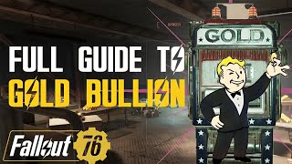 Fallout 76 | The Fastest Ways Farm Gold Bullion | These Are The Best Methods!