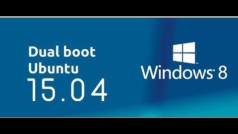 DUAL BOOT Ubuntu 15 04  with Windows 8 1