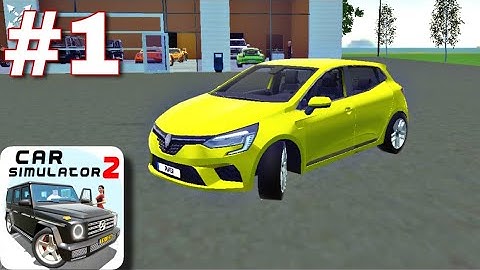 Car Simulator 2 - Gameplay Walkthrough Part 1 - (ANDROID, IOS) 2021