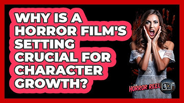 Why Is A Horror Film