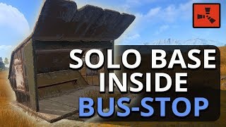 Building A SWEET SOLO Bus-Stop BASE!! Rust Solo Survival Ep1