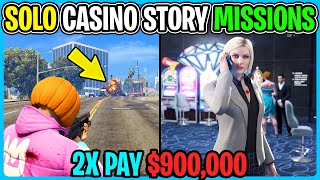 CASINO STORY MISSIONS SOLO GUIDE!  2X PAY THIS WEEK! GTA ONLINE