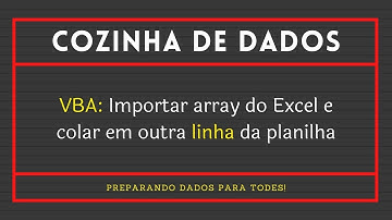 VBA: Importar array do Excel e colar em outra linha da planilha