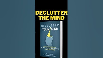 DECLUTTER your MIND Summary #decluttering #stressfree #happiness