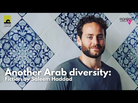 Another Arab diversity: LGBT fiction by Saleem Haddad