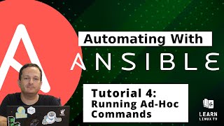 Getting started with Ansible 04 - Running ad-hoc Commands