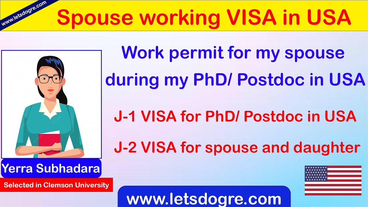 What is J1 VISA | J 1 VISA for Studying in the USA | J2 VISA for Spouse for work permit