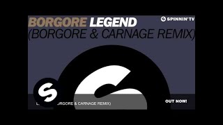 Borgore - Legend Borgore Carnage Remix