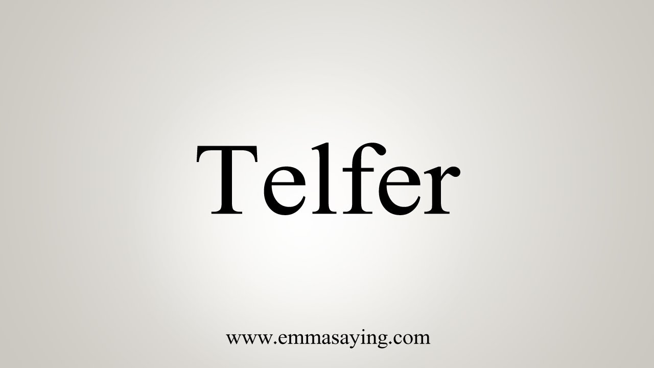 How To Say Telfer