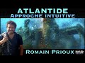 « L’Atlantide : Approche Intuitive » avec Romain Prioux - NURÉA TV