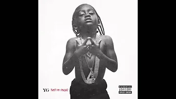 YG - Twist My Fingaz (Official Audio)