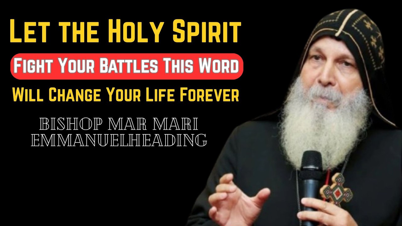 🕊️Let the Holy Spirit Fight Your Battles—This Word Will Change Your Life Forever | Bishop Mar Mari🔥