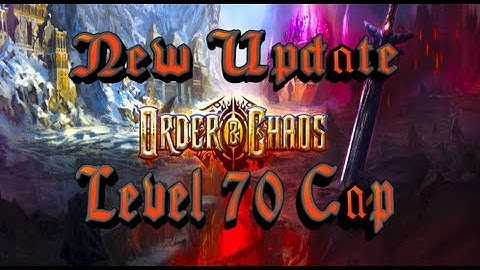 Order & Chaos Online // New Level 70 Cap Update // Pictures & Contents