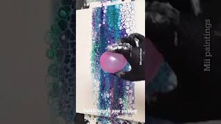 Wow! Balloon Bubble acrylic pour painting timelaps #artist #art #fluidart #painting #acrylicpouring
