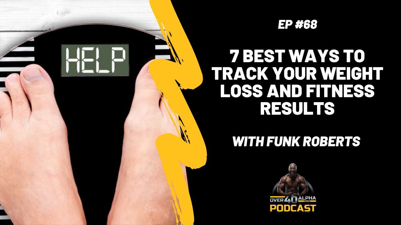 7 Best Ways To Track Your Weight Loss and Fitness Results - YouTube
