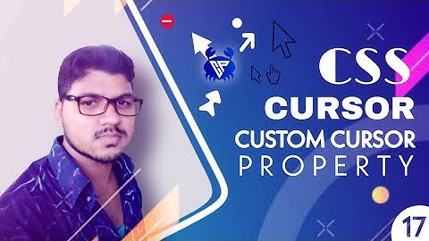 How To Use CSS Cursor and Custom Cursor Property | CSS Tutorial: 17 | BY CodePrime