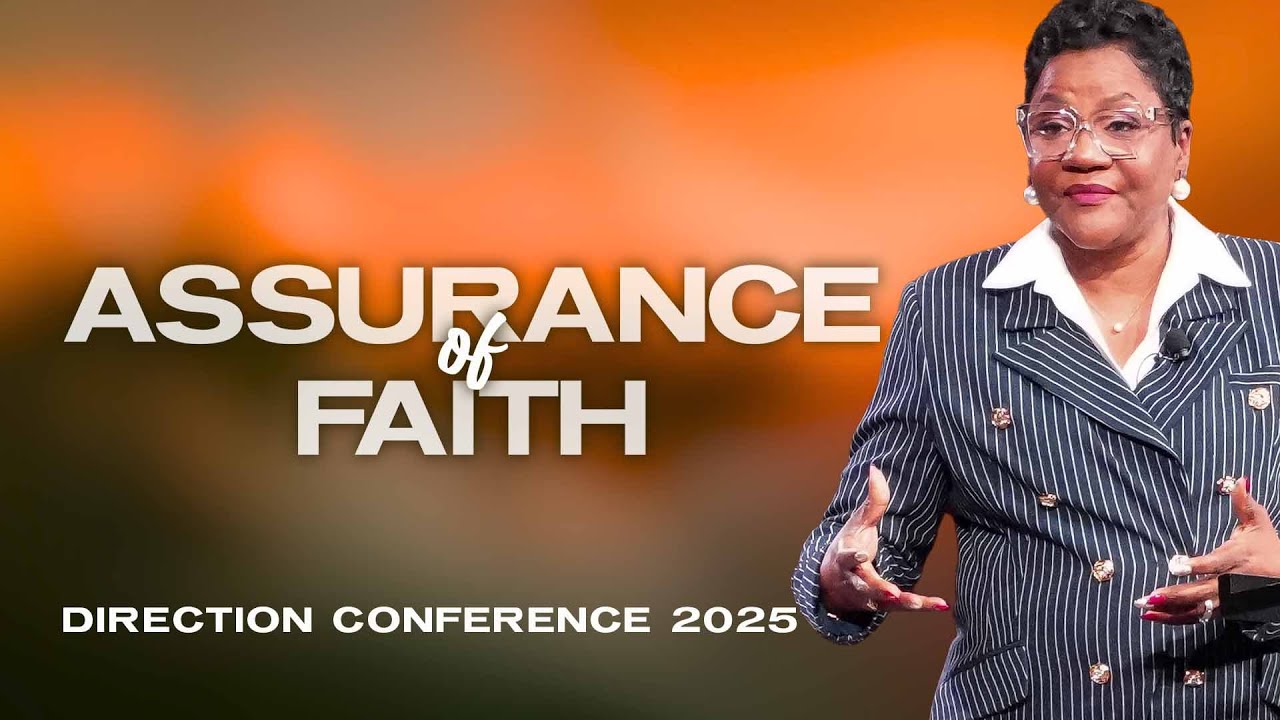 Assurance of Faith | Dr. Marcia Bailey | Direction Conference Session #4