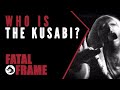 Fatal Frame Lore: Who is the Kusabi?