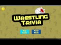 Wrestling Trivia (The Sequel to Bible Trivia No One Wanted or Asked For)