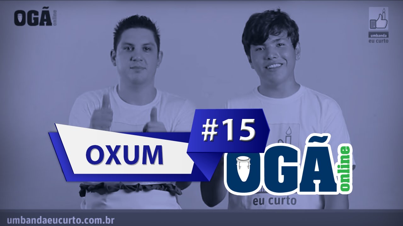 Ogã Online #15 - Oxum