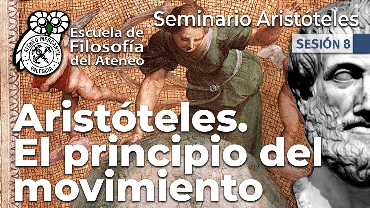 Aristóteles. El principio del movimiento | Filosofía Clásica | Ginés Marco
