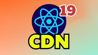 How To Use Latest React Over CDN | React JS 19 CDN