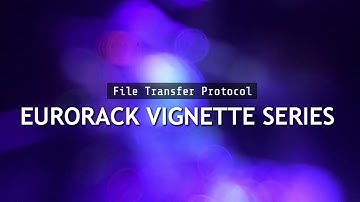 Eurorack Vignette Series - Episode 8 | Blurring the lines between Braids and Elements