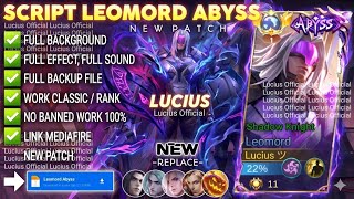 NEW UPDATE!! Script Skin Leomord Abyss - Shadow Knight No Password | Full Effect Voice|Patch Terbaru